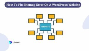 How To Fix Sitemap Error On A WordPress Website